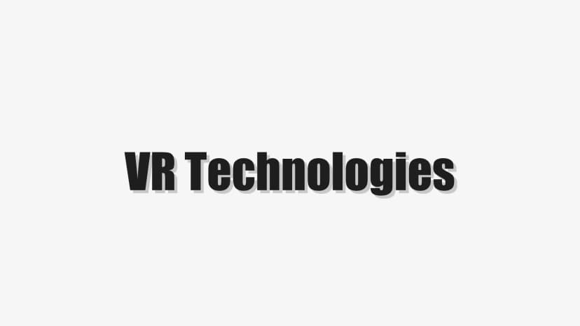 VR Technologies