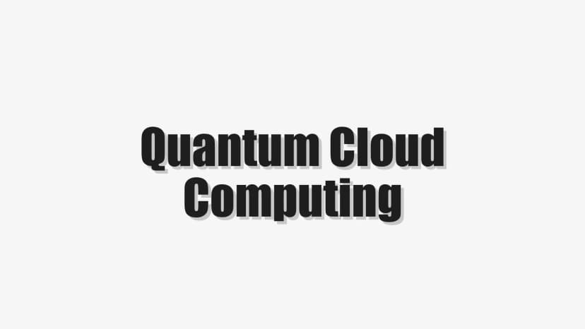 Quantum Cloud Computing