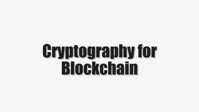 Cryptography for Blockchain