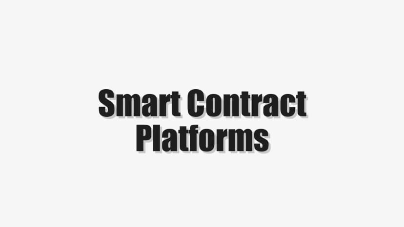 Smart Contract Platforms