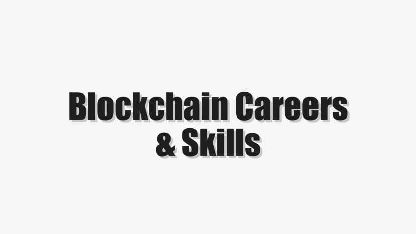 Blockchain Careers & Skills